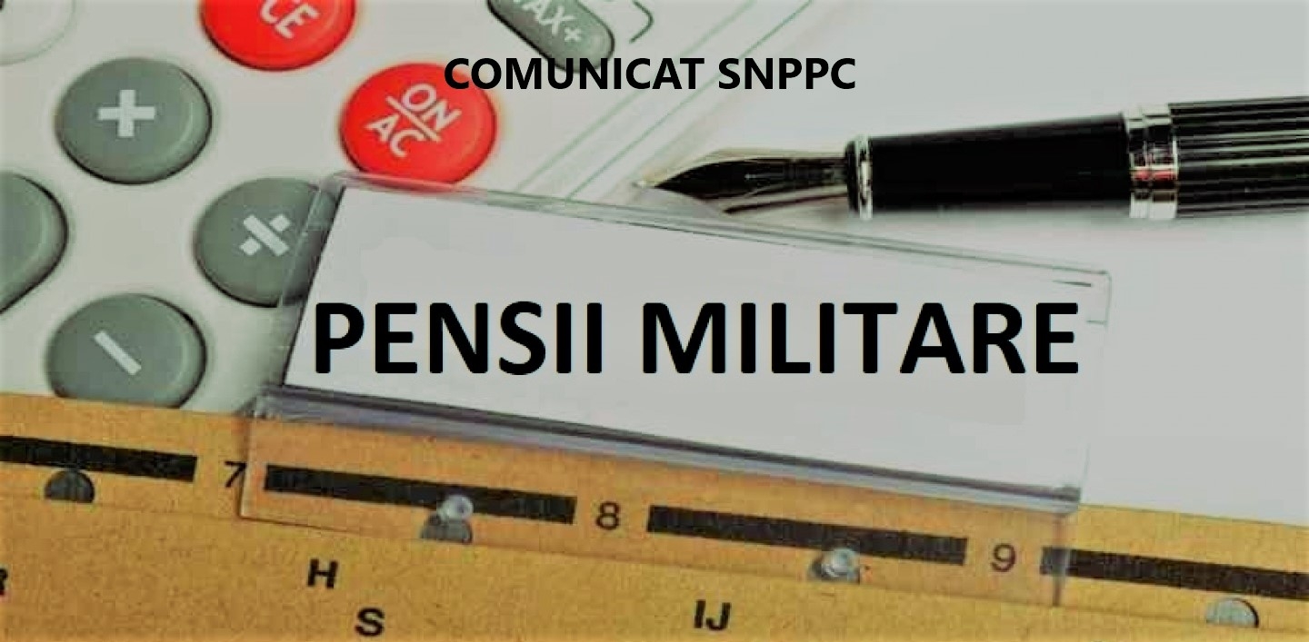 05.12.2019 -  SNPPC monitorizează regimul juridic al pensiilor militare de stat și va informa, în timp util, despre eventualele proiecte legislative puse în dezbatere publică